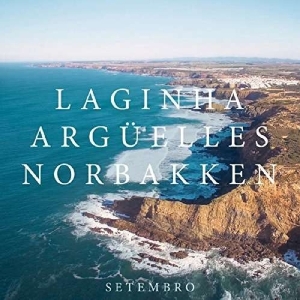 Arguelles & Norbakken Laginha - Setembro i gruppen CD / Jazz hos Bengans Skivbutik AB (2557334)