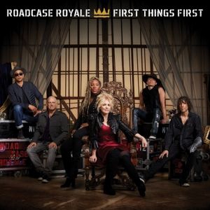 Roadcase Royale - First Things First i gruppen VI TIPSAR / Julklappstips CD hos Bengans Skivbutik AB (2560248)