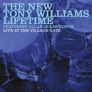 The New Tony Williams Lifetime - Live At The Village Gate i gruppen VI TIPSAR / Julklappstips CD hos Bengans Skivbutik AB (2560310)