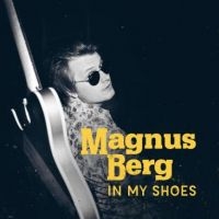 Berg Magnus - In My Shoes i gruppen CD / Blues,Jazz hos Bengans Skivbutik AB (2560323)