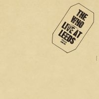 The Who - Live At Leeds (Vinyl) i gruppen ÖVRIGT / -Startsida Vinylkampanj hos Bengans Skivbutik AB (2560403)