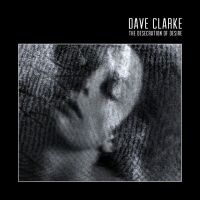 Dave Clarke - The Desecration Of Desire(Ltd. i gruppen VINYL / Övrigt hos Bengans Skivbutik AB (2560420)