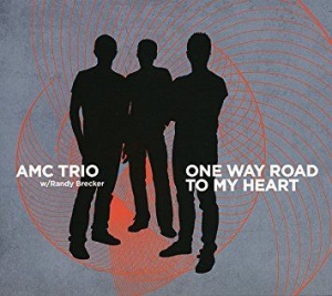 Amc Trio & Randy Brecker - One Way Road To My Heart i gruppen CD / Jazz hos Bengans Skivbutik AB (2561209)