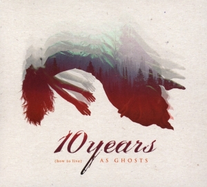 Ten Years - (How To Live) As Ghosts i gruppen CD / Pop-Rock hos Bengans Skivbutik AB (2561586)