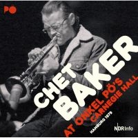 Baker Chet (Quartet) - At Onkel Po's Carnergie Hall 1979 i gruppen VINYL / Jazz hos Bengans Skivbutik AB (2572389)