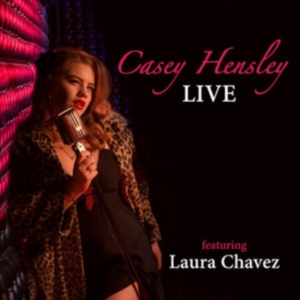 Hensley Casey - Live Featuring Laura Chavez i gruppen CD / Jazz hos Bengans Skivbutik AB (2572456)
