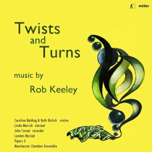 Keeley Rob - Twists And Turns i gruppen VI TIPSAR / Julklappstips CD hos Bengans Skivbutik AB (2607707)