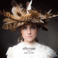 Fowlis Julie - Alterum i gruppen VINYL / Pop-Rock hos Bengans Skivbutik AB (2645464)