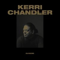 Chandler Kerri - Kerri Chandler Dj-Kicks i gruppen CD / Dance-Techno,Pop-Rock hos Bengans Skivbutik AB (2645480)