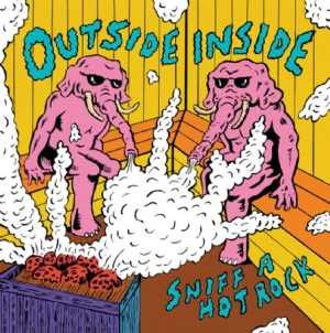 Outsideinside - Sniff A Hot Rock i gruppen VINYL / Rock hos Bengans Skivbutik AB (2645597)