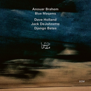 Anouar Brahem Dave Holland Jack D - Blue Maqams i gruppen VI TIPSAR / Klassiska lablar / ECM Records hos Bengans Skivbutik AB (2645601)