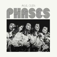 Angel Olsen - Phases i gruppen VINYL / Pop-Rock hos Bengans Skivbutik AB (2674210)