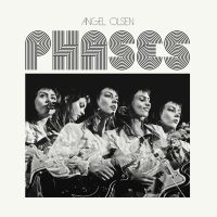 Angel Olsen - Phases i gruppen VI TIPSAR / Lagerrea / CD REA / CD POP hos Bengans Skivbutik AB (2674222)
