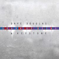 Douglas Dave & Keystone - Spark Of Being: Expand i gruppen CD / Jazz hos Bengans Skivbutik AB (2674254)