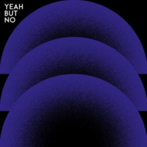 Yeah But No - Yeah But No i gruppen CD / Pop-Rock hos Bengans Skivbutik AB (2714586)