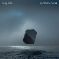 Easy Kill - Melanscholar i gruppen CD / Pop-Rock hos Bengans Skivbutik AB (2714596)