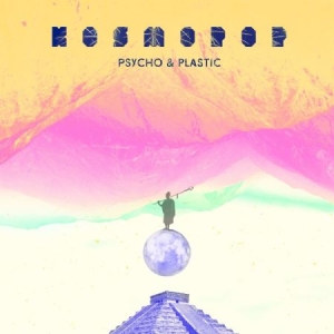 Psycho & Plastic - Kosmopop i gruppen VINYL / Pop hos Bengans Skivbutik AB (2714646)