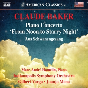 Baker Claude - Piano Concerto (From Noon To Starry i gruppen VI TIPSAR / Julklappstips CD hos Bengans Skivbutik AB (2728710)