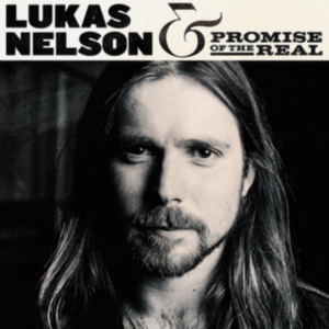 Nelson Lukas & Promise of the Real - Lukas Nelson & Primise of the Real i gruppen CD / Country hos Bengans Skivbutik AB (2731943)