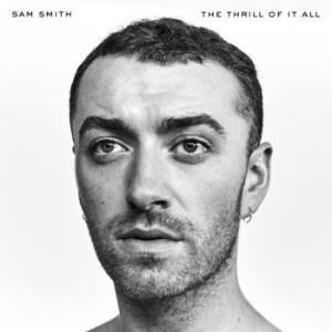 Sam Smith - The Thrill Of It All i gruppen ÖVRIGT / 10399 hos Bengans Skivbutik AB (2779110)