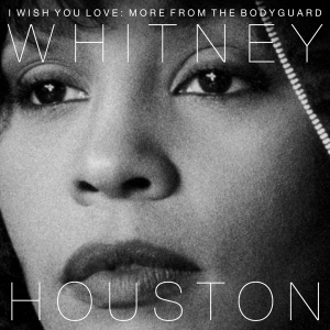 Houston Whitney - I Wish You Love: More From The Bodyguard i gruppen VINYL / Pop-Rock hos Bengans Skivbutik AB (2799014)