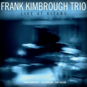 Kimbrough Frank - Live At Kitano i gruppen CD / Jazz/Blues hos Bengans Skivbutik AB (2813433)