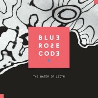 Blue Rose Code - Water Of Leith i gruppen VINYL / Pop-Rock hos Bengans Skivbutik AB (2813485)