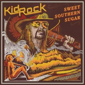 Kid Rock - Sweet Southern Sugar i gruppen CD / Country,Pop-Rock hos Bengans Skivbutik AB (2825746)