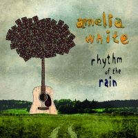 White Amelia - Rhythm Of The Rain i gruppen CD / Pop-Rock hos Bengans Skivbutik AB (2835508)