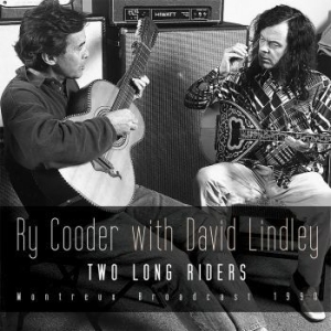 Cooder Ry With Lindley David - Two Long Riders (Live Broadcast 199 i gruppen CD / Pop-Rock hos Bengans Skivbutik AB (2851414)