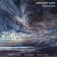 Bain Andrew (Quartet) - Embodied Hope i gruppen CD / Jazz hos Bengans Skivbutik AB (2873575)