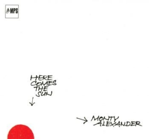 Monty Alexander - Here Comes The Sun i gruppen CD / Jazz/Blues hos Bengans Skivbutik AB (2873658)