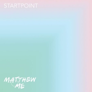 Matthew And Me - Startpoint i gruppen VINYL / Pop hos Bengans Skivbutik AB (2881771)