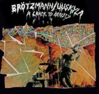 Brötzmann Peter/Peeter Uuskyla - A Crack To Beauty i gruppen CD / Jazz hos Bengans Skivbutik AB (2888544)