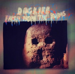 Doglife - Fresh From The Ruins i gruppen CD / Jazz/Blues hos Bengans Skivbutik AB (2888551)
