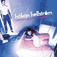 HÅKAN HELLSTRÖM - KÄNN INGEN SORG FÖR MIG GÖTEBO i gruppen VINYL / Pop-Rock hos Bengans Skivbutik AB (2982054)