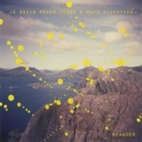 Meyer-Lysne Jo David & Mats Eilerts - Meander i gruppen CD / Jazz hos Bengans Skivbutik AB (3001047)