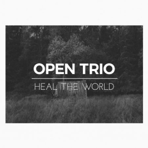 Open Trio - Heal The World i gruppen CD / Jazz hos Bengans Skivbutik AB (3001050)