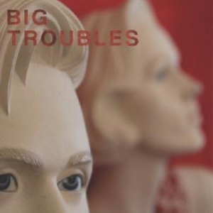 Big Troubles - Sad Girls i gruppen VINYL / Pop-Rock hos Bengans Skivbutik AB (3013814)