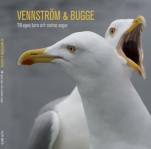 Vennström & Bugge - Till Egna Barn Och Andras Ungar i gruppen CD / Pop-Rock hos Bengans Skivbutik AB (3014007)