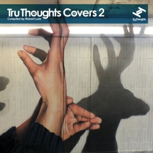 Blandade Artister - Tru Thoughts Covers 2 i gruppen CD / Dance-Techno hos Bengans Skivbutik AB (3015785)