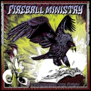 Fireball Ministry - Remember The Story i gruppen VINYL / Pop-Rock hos Bengans Skivbutik AB (3025082)