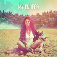 My Indigo - My Indigo i gruppen CD / Pop-Rock hos Bengans Skivbutik AB (3034365)