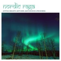 Nordic Raga - Nordic Raga i gruppen CD / Elektroniskt,World Music hos Bengans Skivbutik AB (3034391)