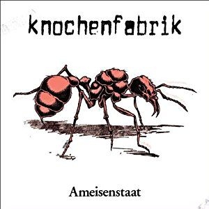 Knochenfabrik - Ameisenstaat (Reissue) i gruppen CD / Rock hos Bengans Skivbutik AB (3034543)