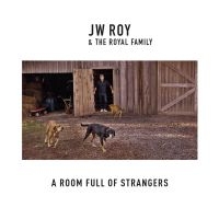 J.W. & The Royal Family Roy - Room Full Of Strangers i gruppen CD / Country,Pop-Rock hos Bengans Skivbutik AB (3034883)