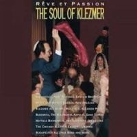 Blandade Artister - Soul Of Klezmer - Reve Et Passion i gruppen CD / World Music hos Bengans Skivbutik AB (3041951)