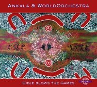 Ankala & World Orchestra - Didje Blows The Games i gruppen CD / World Music hos Bengans Skivbutik AB (3041963)