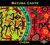 Bayuba Cante - Cheba i gruppen CD / World Music hos Bengans Skivbutik AB (3041965)