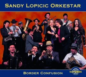 Sandy Lopicic Orkestar - Border Confusion i gruppen CD / Worldmusic/ Folkmusik hos Bengans Skivbutik AB (3041976)